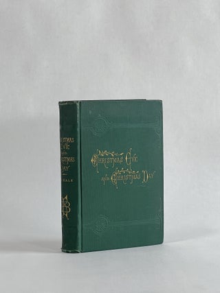 Item #10062 Christmas Eve and Christmas Day. Ten Christmas Stories. Edward E. | Hale, F. O. C....