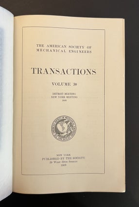 The American Society of Mechanical Engineers: Transactions, Volume 30: Detroit Meeting, New York Meeting, 1908