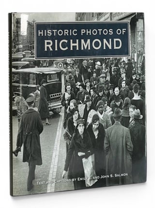 Item #11064 [Virginia] Historic Photos of Richmond. Emily J. Salmon, John S