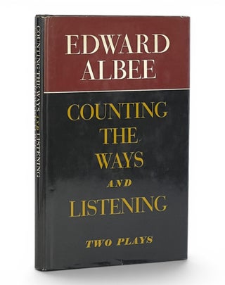 Item #11184 Counting the Ways and Listening: Two Plays. Edward Albee