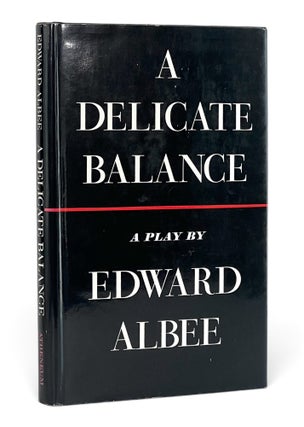Item #11273 A Delicate Balance: A Play. Edward Albee