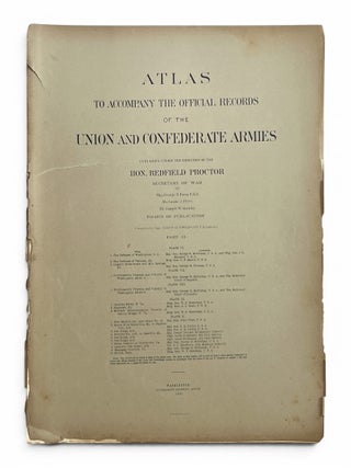 Item #11498 Atlas to Accompany the Official Records of the Union and Confederate Armies: Part II;...
