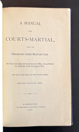 A Manual for Courts-Martial, and of Procedure Under Military Law