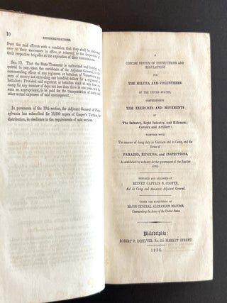 A Concise System of Instructions and Regulations for the Militia and Volunteers of the United States, Comprehending the Exercises and Movements of the Infantry, Light Infantry, and Riflemen; Cavalry and Artillery.
