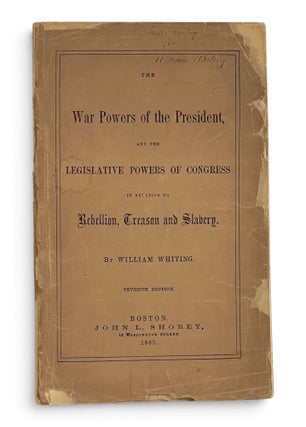 Item #11525 The War Powers of the President, and the Legislative Powers of Congress in Relation...