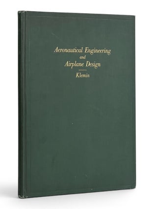 Item #11572 Aeronautical Engineering and Airplane Design. Alexander Klemin