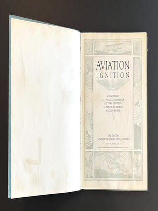 Aviation Ignition: A Description of the Delco Generator Battery Ignition as Applied to Modern Aviation Engines