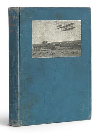 Item #11574 [Association Copy] Monoplanes and Biplanes, their Design, Construction and Operation:...