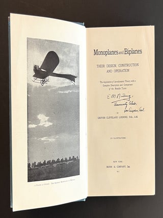[Association Copy] Monoplanes and Biplanes, their Design, Construction and Operation: The Application of Aerodynamic Theory with a Complete Description and Comparison of the Notable Types