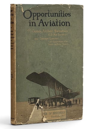 Item #11584 Opportunities in Aviation. Arthur Sweetser