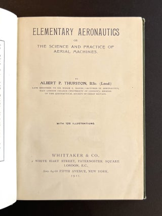 Elementary Aeronautics, or, The Science and Practice of Aerial Machines