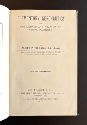Elementary Aeronautics, or, The Science and Practice of Aerial Machines