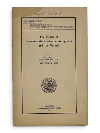 Item #11589 [cover title] The Means of Communication between Aeroplanes and the Ground...