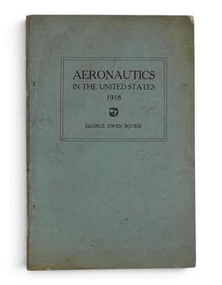 Item #11590 Aeronautics in the United States at the Signing of the Armistice, November 11, 1918....