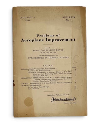 Item #11596 Problems of Aeroplane Improvement: Bulletin No. 3, August 1, 1918. Naval Consulting...