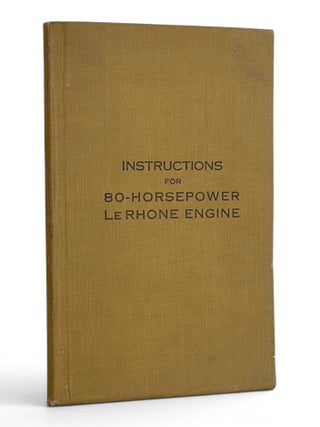 Item #11600 Instructions for 80-Horsepower Le Rhone Engine. Bureau of Aircraft Production...