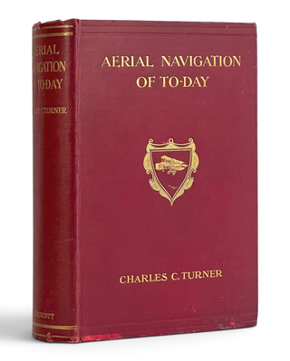 Item #11603 Aerial Navigation of To-Day: A Popular Account of the Evolution of Aeronautics....
