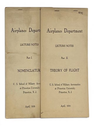 Item #11608 Airplane Department, Lecture Notes. Part I. Nomenclature [and] Part II. Theory of...
