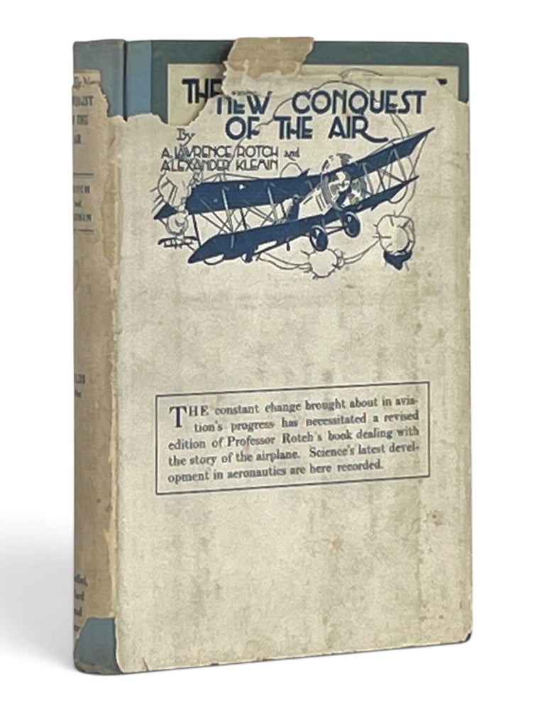 Item #11616 New Conquest of the Air, or the Advent of Aerial Navigation. A. Lawrence Rotch.