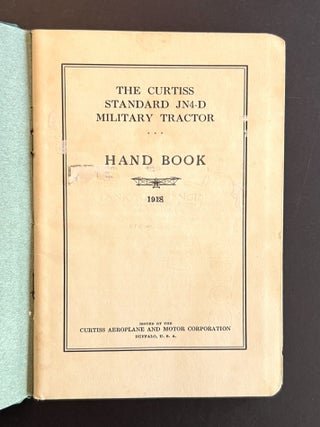 The Curtiss Standard JN4-D Military Tractor: Hand Book