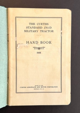 The Curtiss Standard JN4-D Military Tractor: Hand Book