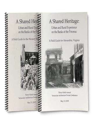 Item #11628 A Shared Heritage: Urban and Rural Experience on the Banks of the Potomac. A Field...