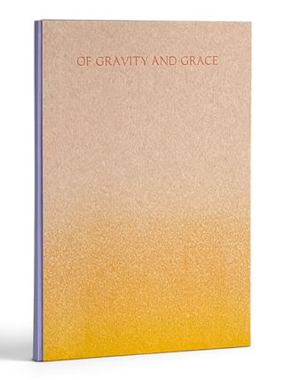 Item #11632 Of Gravity and Grace. Janus Press, Sabina | Thorne, Claire Van Vliet