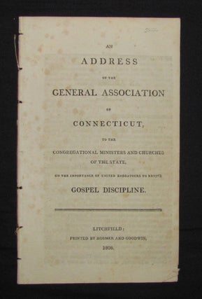 Item #3037 AN ADDRESS OF THE GENERAL ASSOCIATION OF CONNECTICUT, TO THE CONGREGATIONAL MINISTERS...