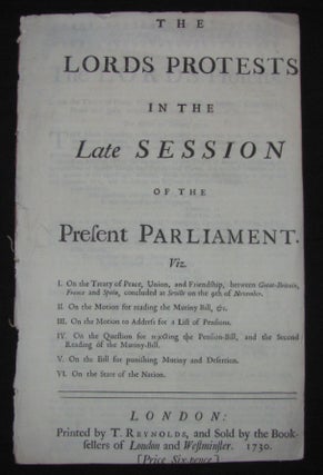 Item #3060 [Anglo-Spanish War | Treaty of Seville, 1729] THE LORDS PROTESTS IN THE LATE SESSION...