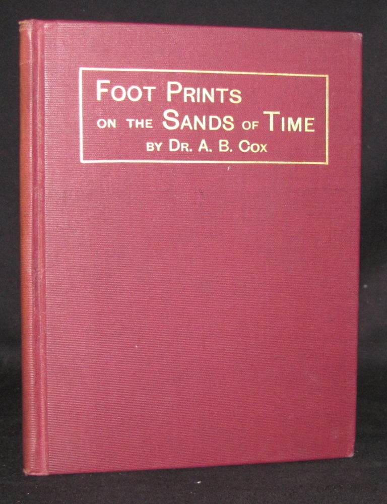 Item #3254 FOOT PRINTS . . . ON THE SANDS OF TIME, A HISTORY OF SOUTH-WESTERN VIRGINIA AND NORTH-WESTERN NORTH CAROLINA. A. B. Cox.