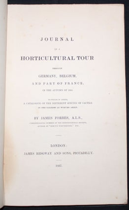 Item #3683 JOURNAL OF A HORTICULTURAL TOUR THROUGH GERMANY, BELGIUM, AND PART OF FRANCE, IN THE...