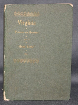 Item #4001 VIRGINIA. PREHISTORIC AND ANTEBELLUM; Part First: Uncle Yorke. Maie Dove Day