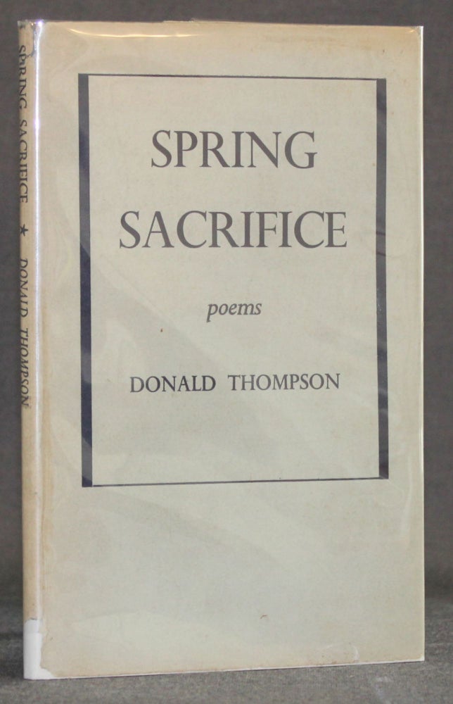 Item #4055 SPRING SACRIFICE: POEMS [Scandal of Sophie Dawes]. Donald Thompson, Marjorie Bowen.