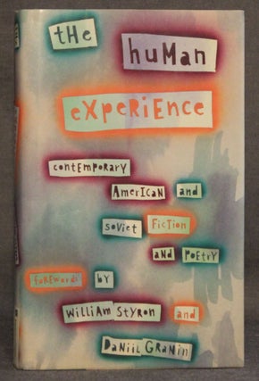 Item #4124 THE HUMAN EXPERIENCE: CONTEMPORARY AMERICAN AND SOVIET FICTION AND POETRY (Signed by...