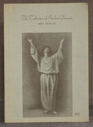 Item #4205 THE TECHNIQUE OF ISADORA DUNCAN. Irma Duncan | illustrated with, Hans V. Briesen