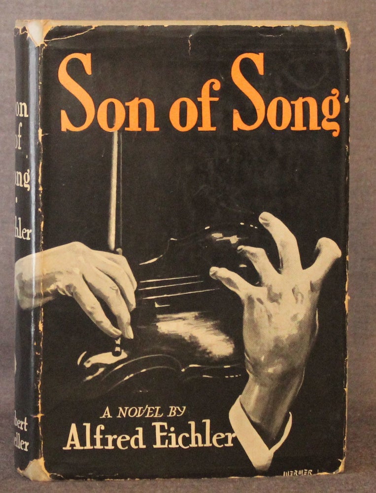 Item #4469 SON OF SONG. Alfred Eichler.