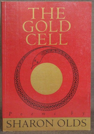 Item #4624 THE GOLD CELL. Sharon Olds