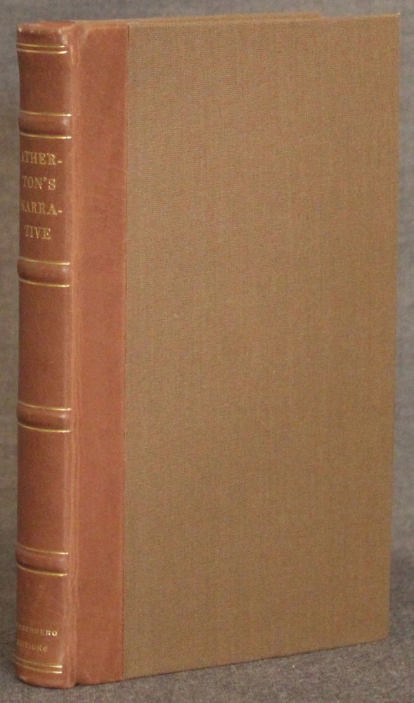 Item #4635 NARRATIVE OF THE SUFFERING AND DEFEAT OF THE NORTH-WESTERN ARMY UNDER GENERAL WINCHESTER: MASSACRE OF THE PRISONERS: SIXTEEN MONTHS IMPRISONMENT OF THE WRITER AND OTHERS WITH THE INDIANS AND BRITISH (Bessenberg Editions, Facsimile). William Atherton.