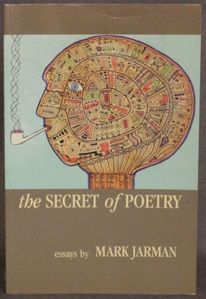 Item #4642 THE SECRET OF POETRY: ESSAYS BY MARK JARMAN. Mark Jarman