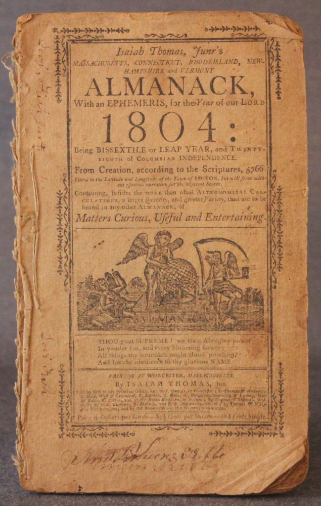Item #4679 ISAIAH THOMAS JUNR'S MASSACHUSETTS, CONNECTICUT, RHODE ISLAND, NEW HAMPSHIRE & VERMONT ALMANACK, WITH AN EPHEMERIS, FOR THE YEAR OF OUR LORD 1804. Junior Thomas, Isaiah.