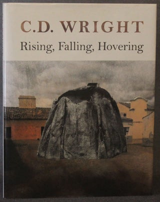 Item #4780 RISING, FALLING, HOVERING. C. D. Wright
