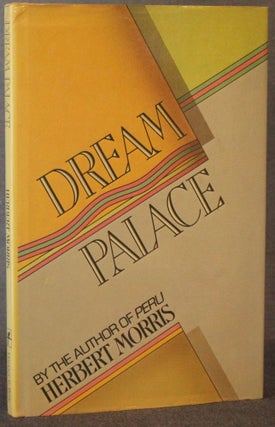 Item #4789 DREAM PALACE. Herbert Morris