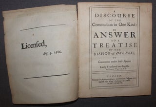 Item #4876 A DISCOURSE OF THE COMMUNION IN ONE KIND: IN ANSWER TO A TREATISE OF THE BISHOP OF...
