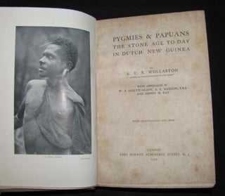 PYGMIES & PAPUANS: THE STONE AGE TO-DAY IN DUTCH NEW GUINEA