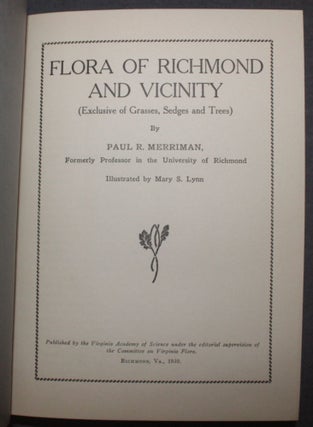 FLORA OF RICHMOND AND VICINITY (Exclusive of Grasses, Sedges and Trees)