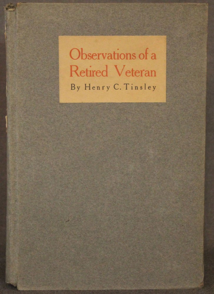 Item #5220 OBSERVATIONS OF A RETIRED VETERAN. Henry C. | Tinsley, Armistead C. Gordon.
