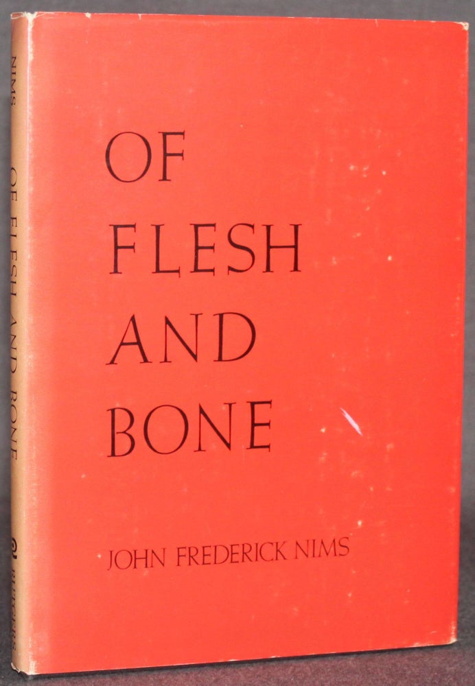 Item #5263 OF FLESH AND BONE. John Frederick Nims.