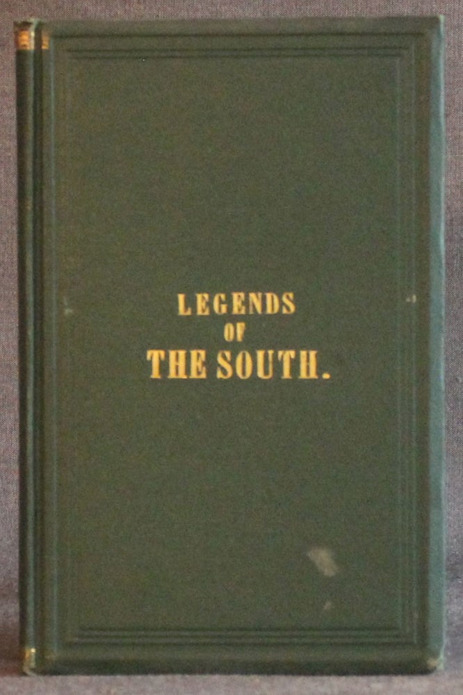 Item #5298 LEGENDS OF THE SOUTH. Viator, Nathan Ryno pseudonym Smith.