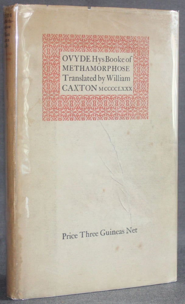 Item #5455 [Shakespeare Head Press, Metamorphoses] OVYDE: HYS BOOKS OF METHAMORPHOSE, BOOKS X-XV. Ovid Ovyde |, William Caxton, Stephen Gaselee, H. F. B. Brett-Smith.