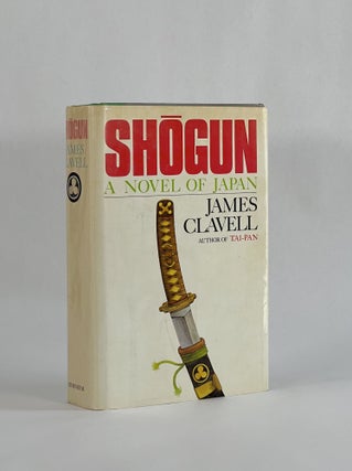 Item #5457 SHOGUN: A NOVEL OF JAPAN. James Clavell